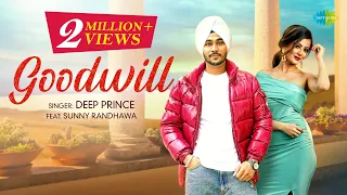 Deep Prince | Goodwill | Sunny Randhawa | Youngstar Pop Boy | Official Video | New Punjabi Song