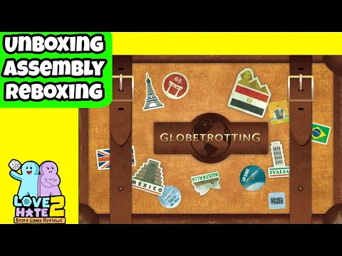 Globetrotting - Unboxing, Assembly, & Reboxing | @r2igames Love 2 Hate #Boardgames Reveiws