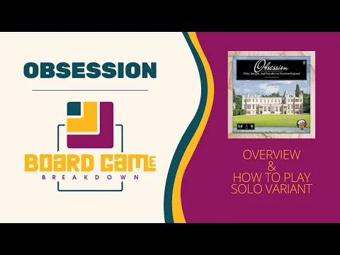 Board Game Breakdown: Obsession Overview and Solitaire Playthrough