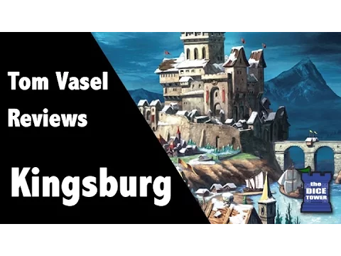 Kingsburg Review - with Tom Vasel