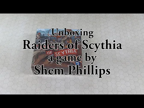 Raiders of Scythia Unboxing