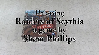Raiders of Scythia Unboxing
