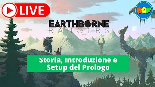 Partita Live a Earthborne Rangers: Storia, Introduzione e Setup del Prologo