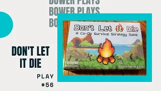 Bower Plays #55: Don't Let It Die *Solo*