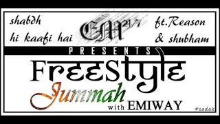 EMIWAY-FREESTYLE JUMMAH (EPISODE 2) FT.REASON & SHUBHAM JADHAV
