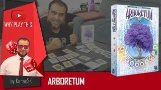 Why Play This - Arboretum