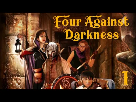 Four Against Darkness playthough #1 (A complete noob stumbling in the dark!)