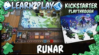 Learn to Play Presents: Kickstarter Play Through for Runar
