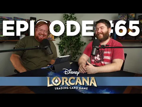 Disney Lorcana! - Episode #65
