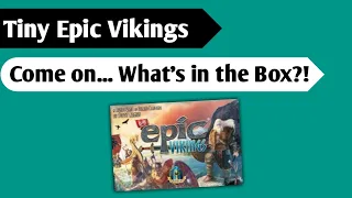 Let's Go Viking: An Unboxing of Tiny Epic Vikings