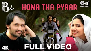 Hona Tha Pyar Full Video - Bol | Atif Aslam & Mahira Khan | Atif Aslam & Hadiqa Kiani