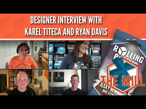 Designer Interview with Karel Titeca and Ryan Davis (Rolling Realms & Risky Rewards) - The Mill