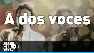 A Dos Voces, Binomio De Oro - Audio
