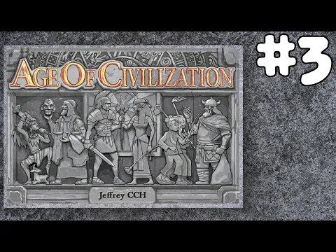 AGE OF CIVILIZATION #3 | January 8th, 2019