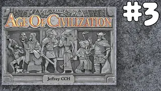 AGE OF CIVILIZATION #3 | January 8th, 2019