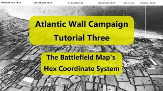 Atlantic Wall (Decision Games) Campaign Tutorial 3: The Hex Coordinate System