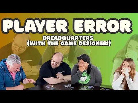 Player Error: Dreadquarters | Headlock Games