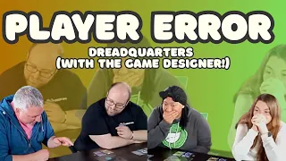 Player Error: Dreadquarters | Headlock Games