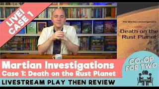 Martian Investigations - Case 1 - Livestream play and review
