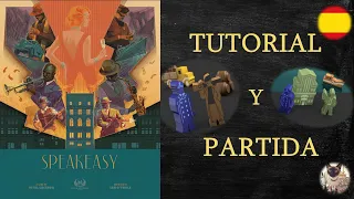 Speakeasy - Tutorial y Partida