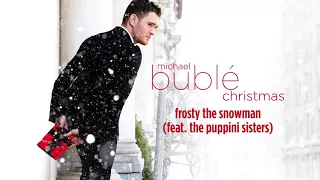 Michael Bublé - Frosty The Snowman (ft. The Puppini Sisters) [Official HD Audio]