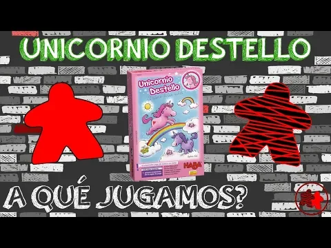 Unicornio Destello | Nachete VB Gamer | Meeple vs Meeple | ¿A qué jugamos?