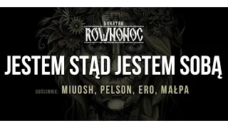 Donatan Percival RÓWNONOC feat. Miuosh, Pelson, Ero, Małpa - Jestem Stąd Jestem Sobą [Audio]