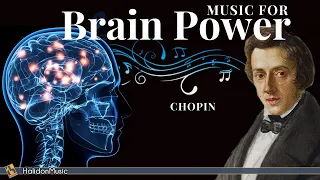 Classical Music for Brain Power - Chopin