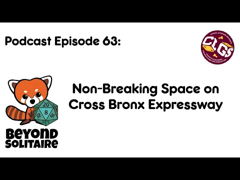 Non Breaking Space on Cross Bronx Expressway from Beyond Solitaire Podcast 63