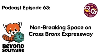 Non Breaking Space on Cross Bronx Expressway from Beyond Solitaire Podcast 63