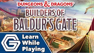 Builders of Baldurs Gate - Learn While Playing