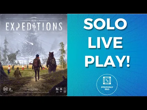 Expeditions - Solo Playthrough!