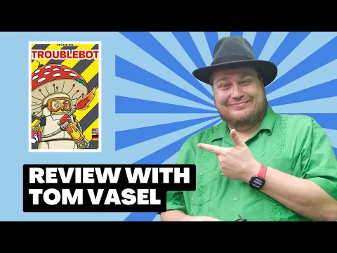 Troublebot Review: Quick Take with Tom Vasel