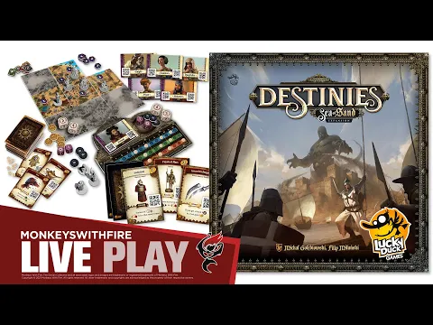 DESTINIES: SEA OF SAND [PART 3] - LUCKY DUCK GAMES | BOARD GAME LIVE PLAY |