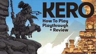 Kero - How to Play, Playthrough & Review