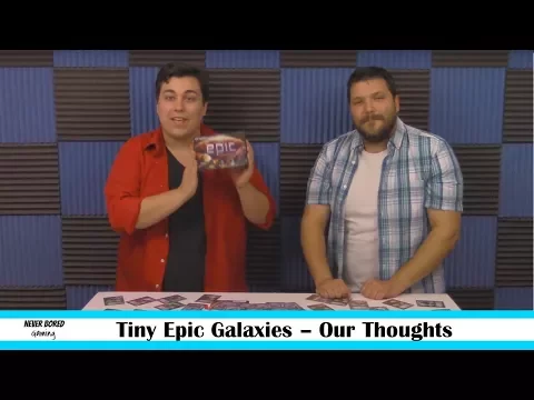 Tiny Epic Galaxies - Our Thoughts (Board Game)