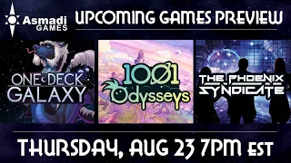 Asmadi Games Preview - Phoenix Syndicate, 1001 Odysseys, One Deck Galaxy!