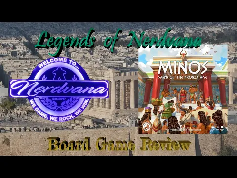 Minos: Dawn of the Bronze Age - Legends of Nerdvana Review