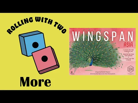 Rolling With More: Wingspan Asia & Nesting Box