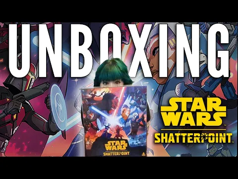 I Asked my Non-Mini Gamer Wife to Unbox the Star Wars Shatterpoint Core Box