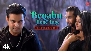 Beqabu Hone Lage - Raja Kaasheff | Jessica Bristy | Sadaf | Latest Video Song 2022