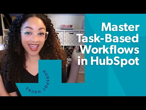 4 NEW Task-Based Workflows in HubSpot