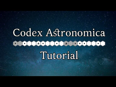 Codex Astronomica | Tutorial