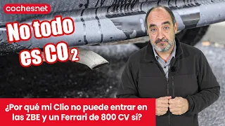 ¿Por qué mi Clio de 2003 que gasta poco no entra en las ZBE y un Ferrari de 800 CV sí? | coches.net
