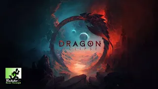 Dragon Eclipse | Rahdo Runthrough with Shea
