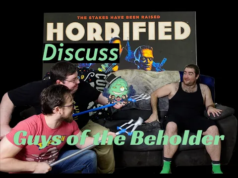 The Guys Discuss Horrified!