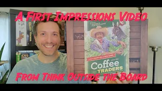 Coffee Traders First Impressions