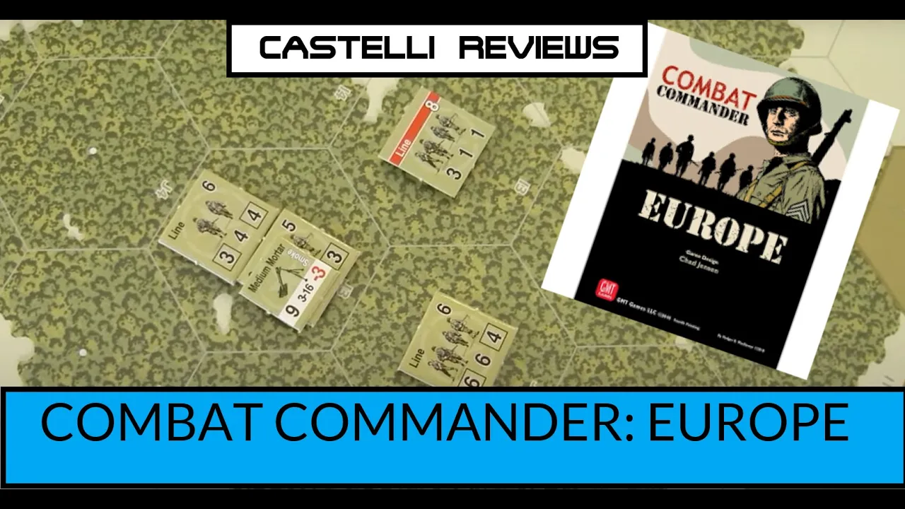 Combat Commander: Europe. CASTELLI REVIEWS
