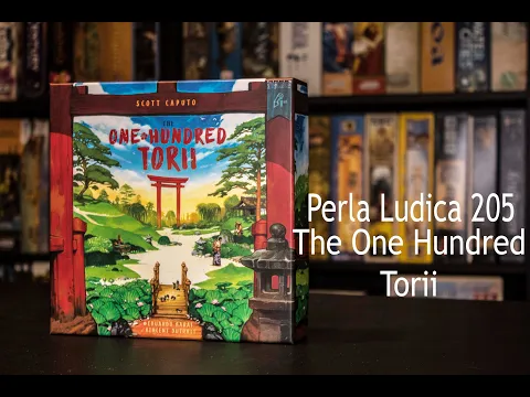 Perla Ludica 205 - The One Hundred Torii