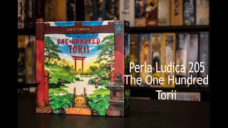 Perla Ludica 205 - The One Hundred Torii